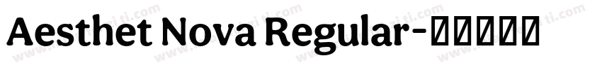 Aesthet Nova Regular字体转换
